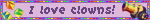 I love clowns stamp A blinkie that says "i love clowns". It has a lavender background with purple and rainbow edges and a party cannon and bean bag icons