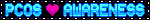 PCOS awareness stamp A blinkie that says "PCOS awareness" with blue text. It has a black background with white and purple edges and a pink heart icon