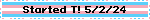 T Blinkie Gif blinkie that says "Started T! 5/2/24" it has a trans flag background (blue, pink, white, pink, blue horizontal stripes) and little flashing lights around the edge.